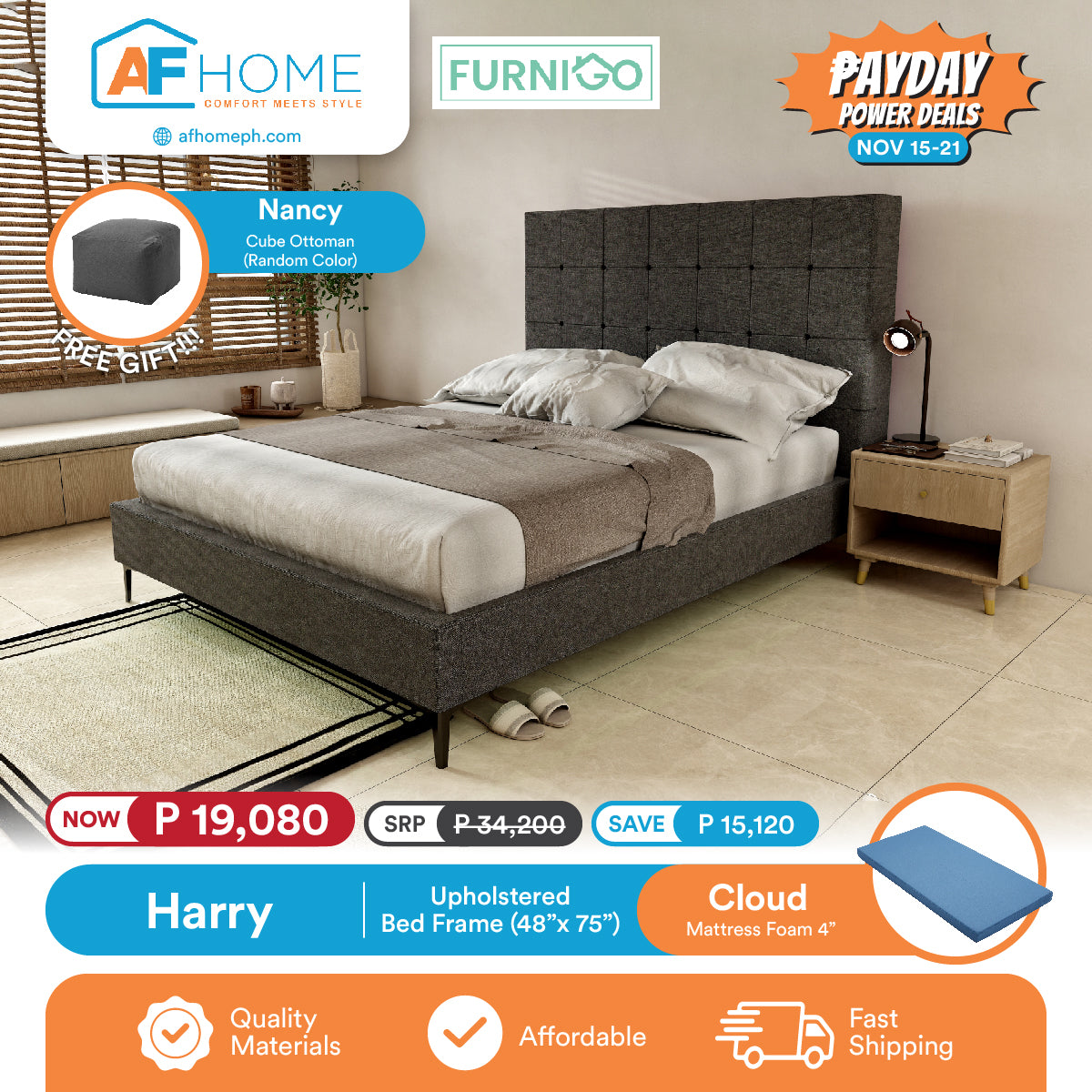 HARRY | UPHOLSTERED BED FRAME + CLOUD 4 INCH MATTRESS | FREE NANCY CUBE OTTOMAN | PAYDAY POWER DEALS Furnigo