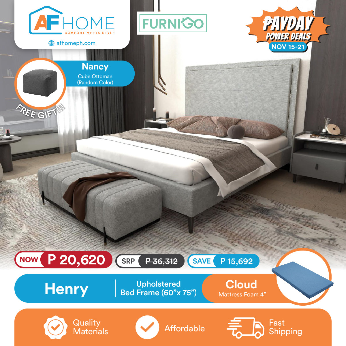 HENRY | UPHOLSTERED BED FRAME + CLOUD 4 INCH MATTRESS | FREE NANCY CUBE OTTOMAN | PAYDAY POWER DEALS Furnigo