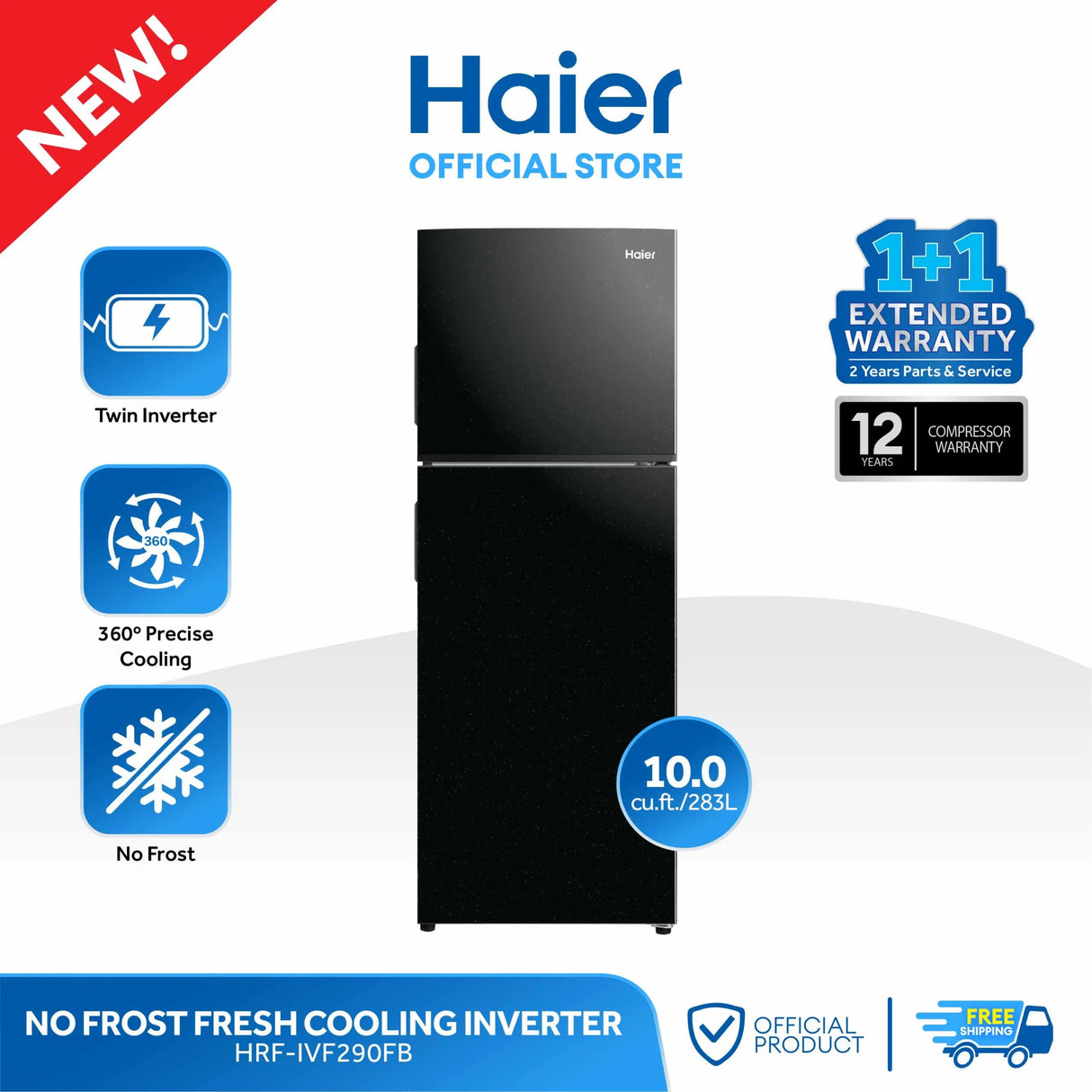 HAIER - HRF-IVF290FB 10.0 cu.ft./283L Fresh Cooling Twin Inverter No Frost Two Door Refrigerator AF Home